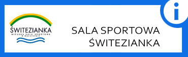 SALA SPORTOWA ŚWITEZIANAKA